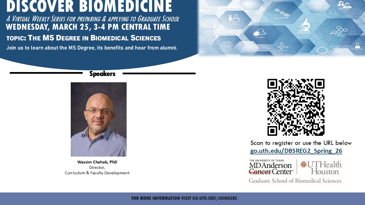Discover Biomedicine virtual event flyer for the MS Degree in Biomedical Sciences, with speaker photo and a QR code linking to go.uth.edu/DBSREG2_Spring_26